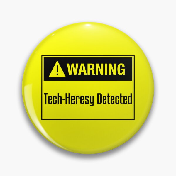 Item preview, Tech-Heresy Detected  designed and sold by WarHaven.