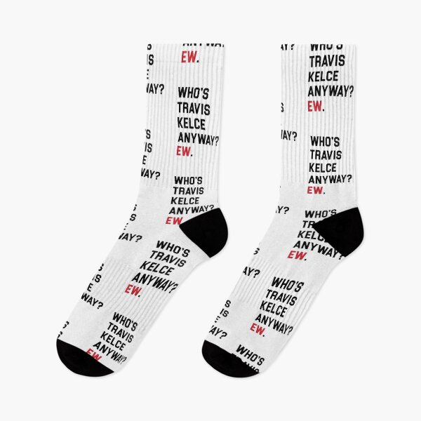 Item preview, WHO'S TRAVIS KELCE ANYWAY? EW. designed and sold by damgoodgame.