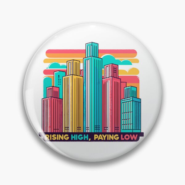 Item preview, Sky-High Buildings, Ground-Low Wages: The Urban Irony designed and sold by Arienrod's Designs.