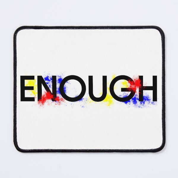 Item preview, Enough (Black Letters Primary Colors) designed and sold by Carolyn Pitts.