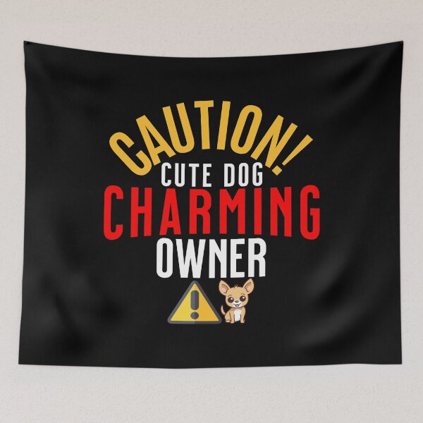 Item preview, Caution Cute Dog Charming Owner designed and sold by tw2us.
