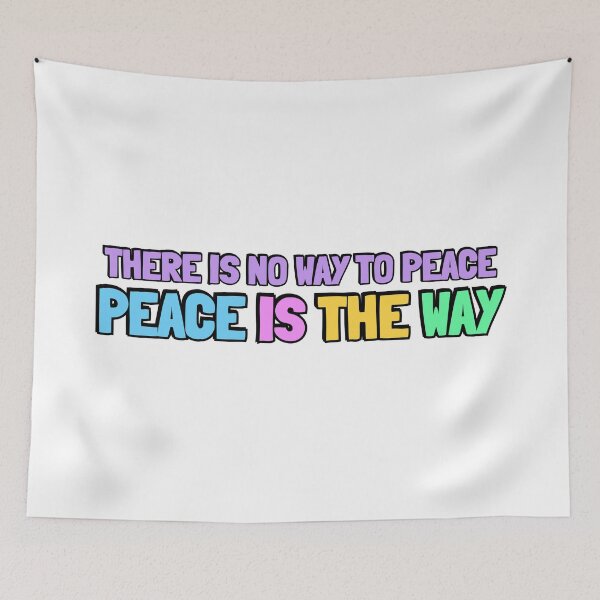 Item preview, There is no way to peace. Peace is the way designed and sold by Inspirationmotivation.