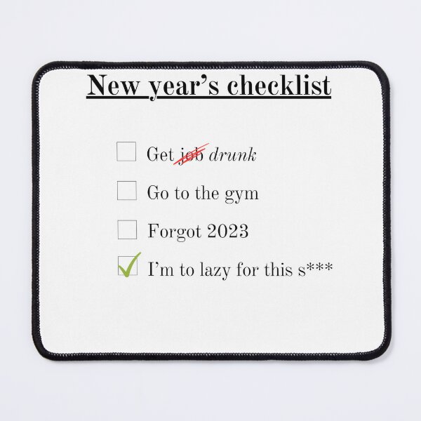 Item preview, New Year's checklist New Year's Resolution shirt designed and sold by qShirts4U.