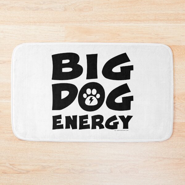 Item preview, Big Dog Energy designed and sold by T4Texas.
