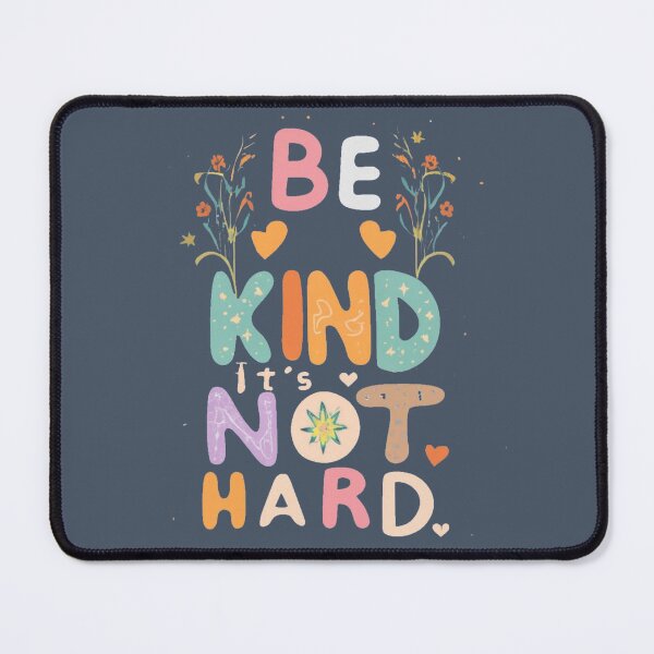Item preview, Be kind it's really not that hard designed and sold by INK-Creations.