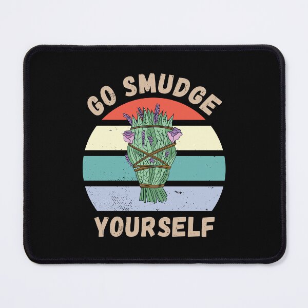 Item preview, Go smudge yourself designed and sold by HandicraftArt.