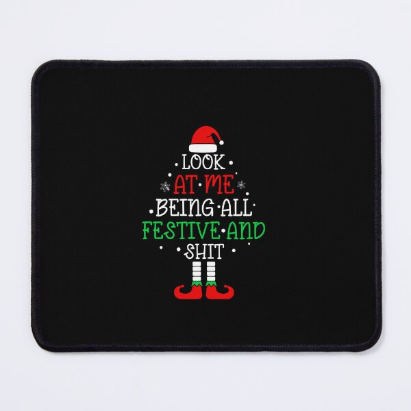 Item preview, Look at Me Being All Festive and Shits Funny Christmas Santa designed and sold by TrendyMoe.