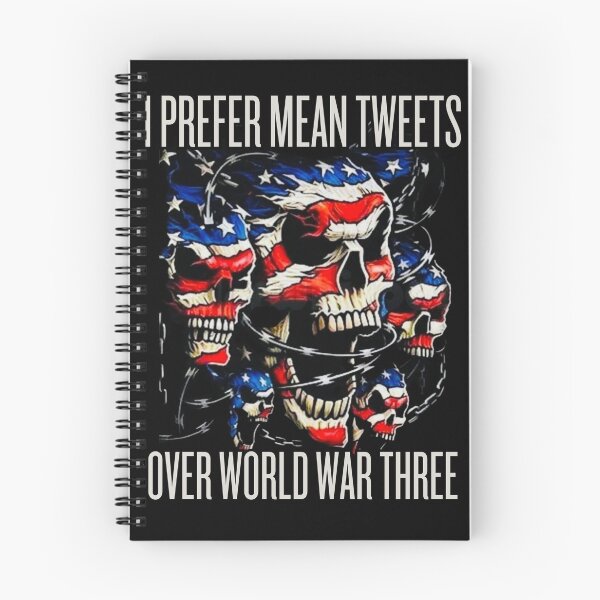 Item preview, I prefer mean tweets over World War three designed and sold by outlaw70.