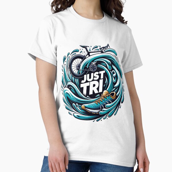Just Tri: Triathlon Motivation Inspired by Iconic Slogan Classic T-Shirt