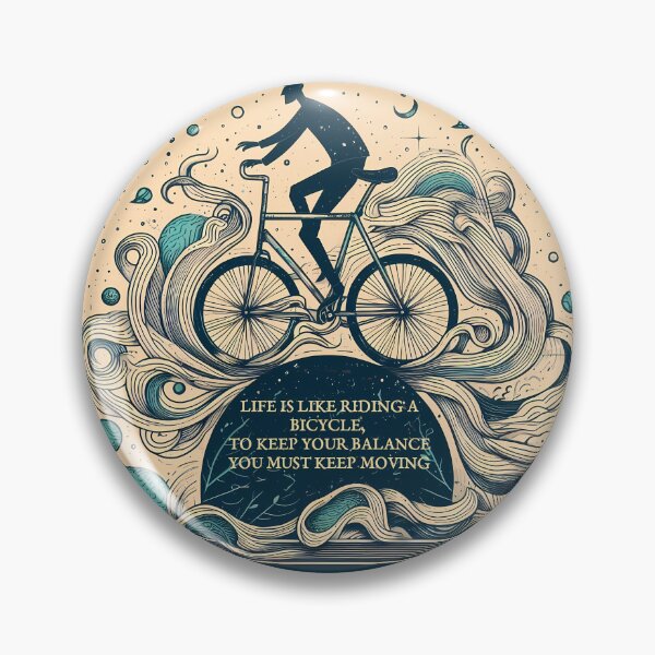 Item preview, Personalized products with text: Life is like riding a bicycle, to keep your balance you must keep moving designed and sold by ShoppingKazkar.