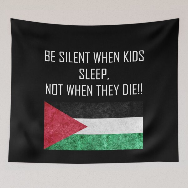 Item preview, be silent when kids sleep, not when they die (palestine)  designed and sold by DarBkaStOre.