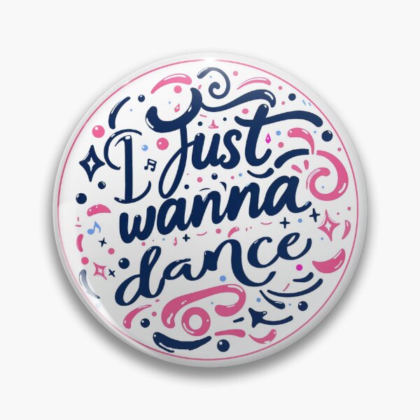 Item preview, I Just Want to Dance - Circular Graphic designed and sold by HeavyHits.