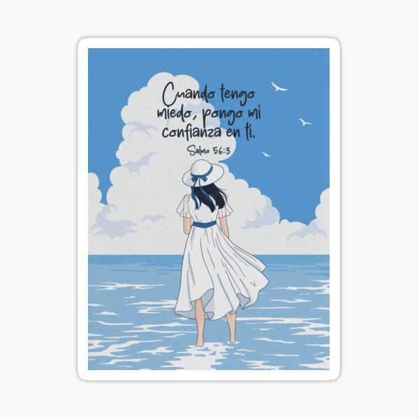 Cuando Tengo Miedo Pongo Mi Confianza En Ti Salmo 56 3 Mujer Y