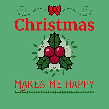 Artwork thumbnail, Christmas Makes Me Happy by 5849