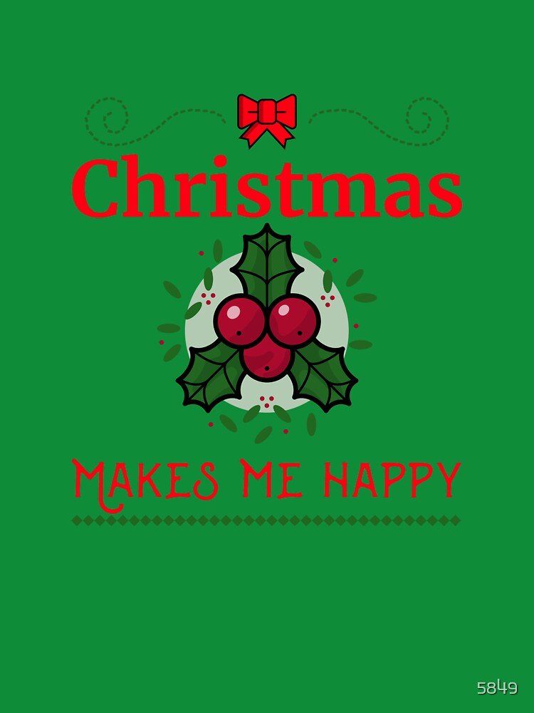 Thumbnail 7 of 7, Classic T-Shirt, Christmas Makes Me Happy designed and sold by 5849.