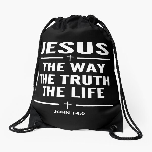 Jesus The Way The Truth The Life John 14:6 Christian Gift Drawstring Bag