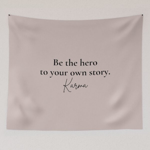 Item preview, Be the Hero to Your Own Story Karma designed and sold by CarleLS.