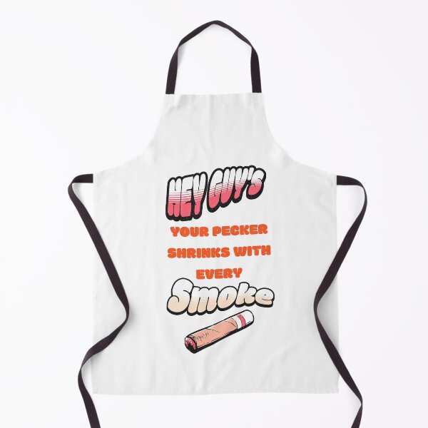 Item preview, YOUR PECKER SHRINKS WITH EVERY CIGARETTE designed and sold by signcraftdesign.