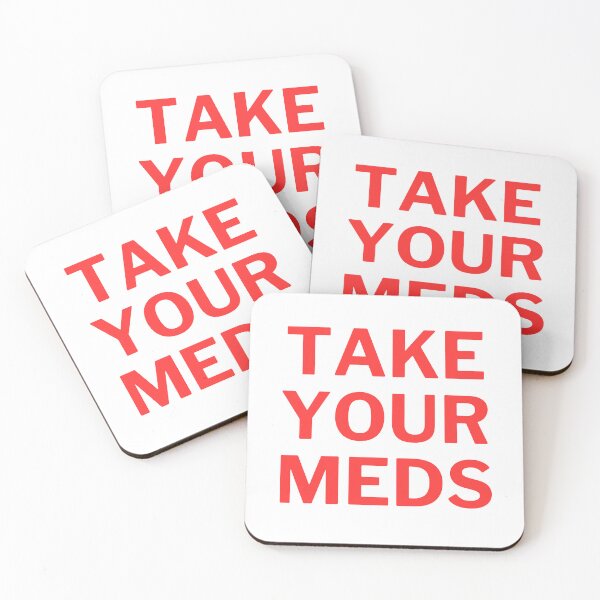 Item preview, Take your meds designed and sold by mollzfahdays.