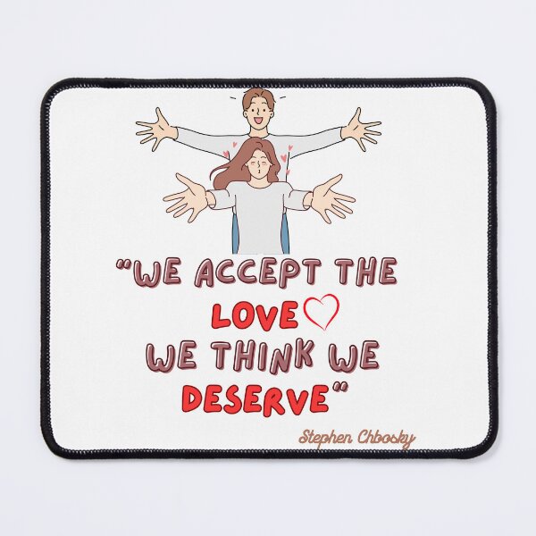 Item preview, We Accept The Love We Think We Deserve designed and sold by ishitastore08.