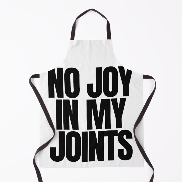 Item preview, No Joy in my Joints designed and sold by designpleb.