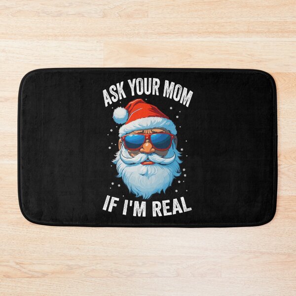Item preview, Ask Your Mom If  I'm Real Santa Claus With Sunglasses designed and sold by Peculiarts.