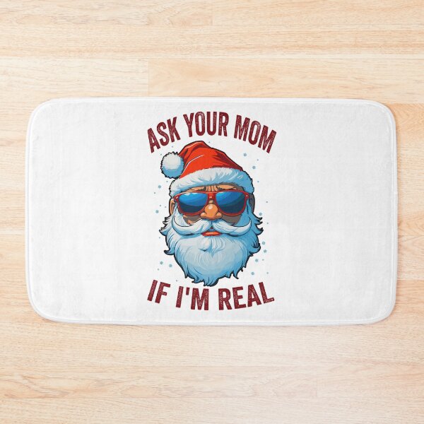 Item preview, Ask Your Mom If  I'm Real Santa Claus With Sunglasses designed and sold by Peculiarts.
