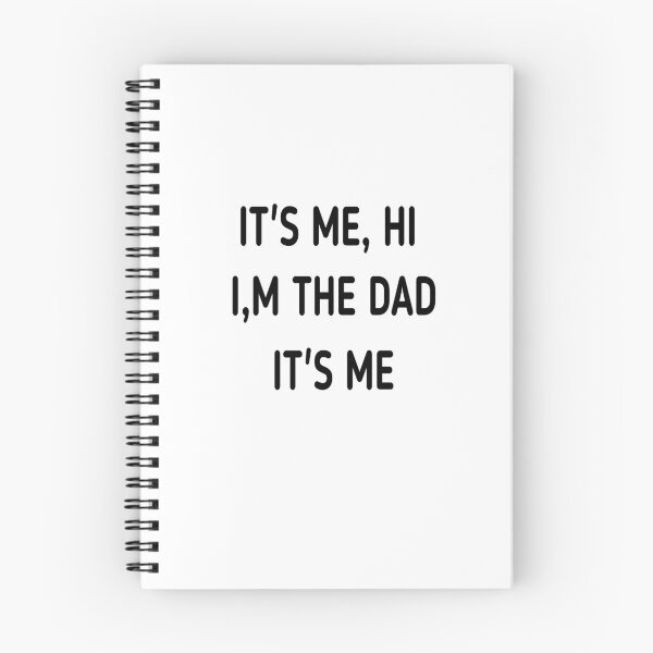 Item preview, it's me,hi I'm dad it's me  designed and sold by MKshoper.