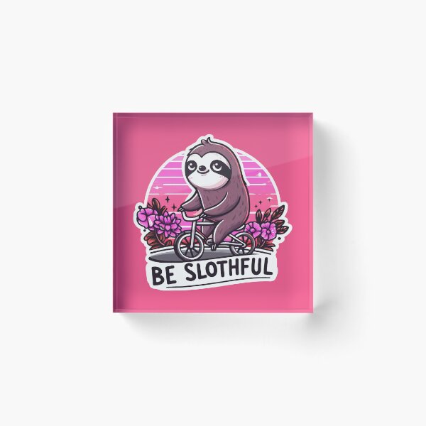 Item preview, Be Slothful designed and sold by plushism.