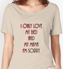 I Only Love My Bed Drake Lyrics Women's Relaxed Fit T-Shirt