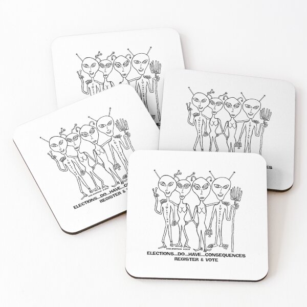 Item preview, 4-ALIENS ~ ELECTIONS ~ HAVE ~ CONSEQUENCES ~ (V-8-15) designed and sold by RodeoMalibu.