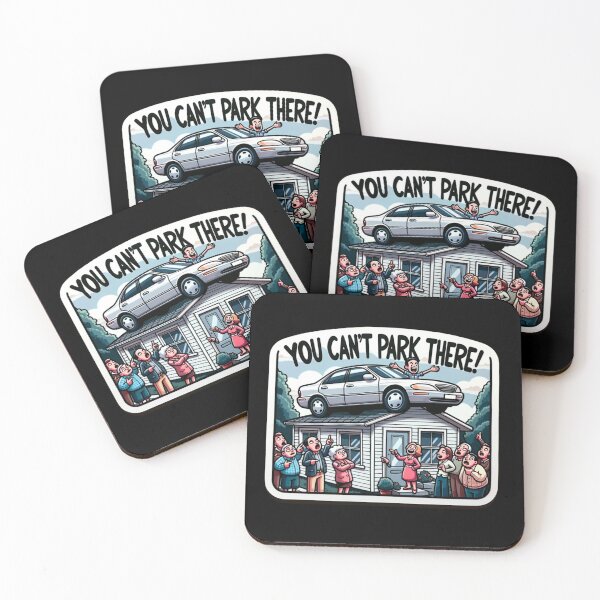 Item preview, You Can't Park There! designed and sold by NeatSplash.