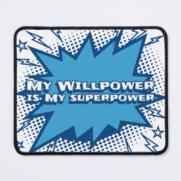 Item preview, My Willpower Is My Superpower. Motivation designed and sold by Rebel-Design.