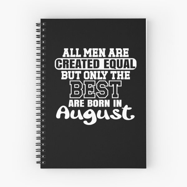 Item preview, All men are created equal but only the best are born in August designed and sold by giftfromheart.