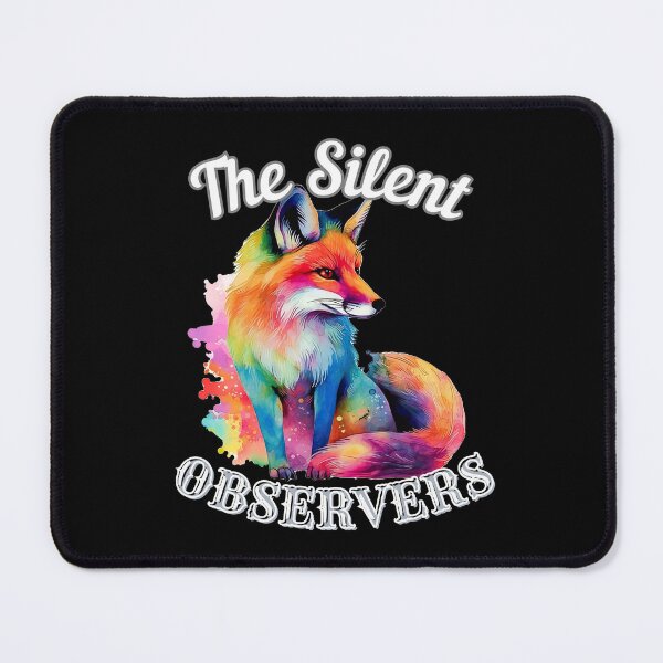 Item preview, The Silent Observers. fox saying designed and sold by FoxVibes.