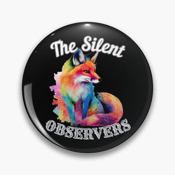 Item preview, The Silent Observers. fox saying designed and sold by FoxVibes.