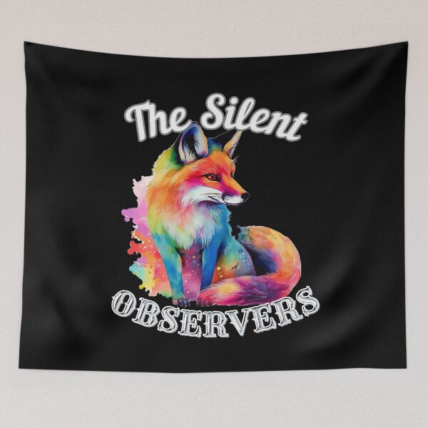 Item preview, The Silent Observers. fox saying designed and sold by FoxVibes.