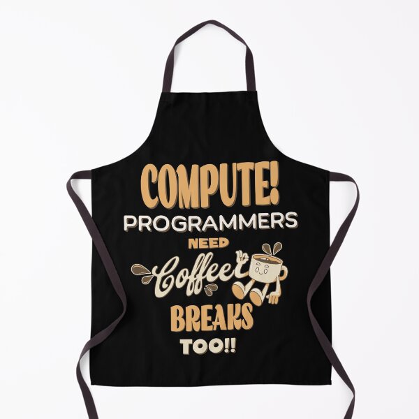 Item preview, Compute! Programmers Need Coffee Breaks Too designed and sold by WenegeeDesigns.