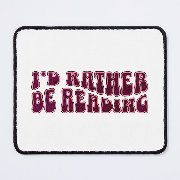 Item preview, I'd rather be reading designed and sold by LuvleighArt.