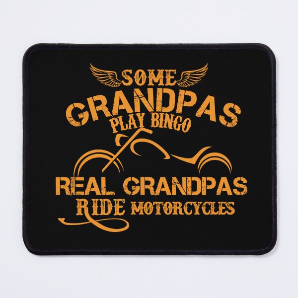 Item preview, SOME GRANDPAS PLAY BINGO REAL GRANDPAS RIDE MOTORCYCLES designed and sold by EmiAndMike.