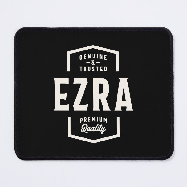 Item preview, Ezra Genuine and Trusted Custom Name Ezra designed and sold by cidolopez.