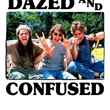 Dazed and movie Confused 2