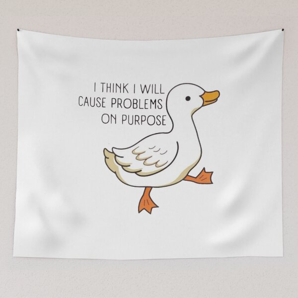 Item preview, I Think I Will Cause Problems On Purpose Funny Goose Honk Bonk Meme designed and sold by Jesticker.