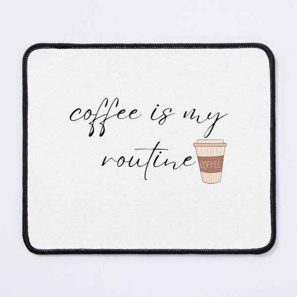 Item preview, Coffee is my routine designed and sold by tulipsdesigns.