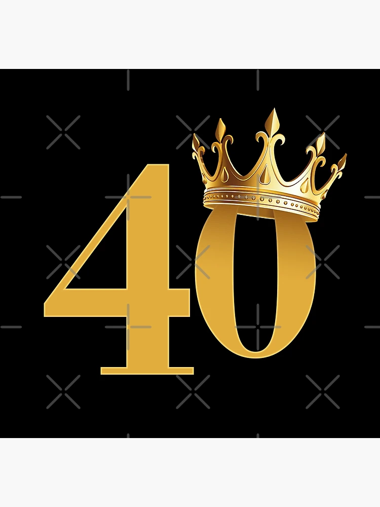 40th Birthday and a crown Poster for Sale by iclipart Redbubble