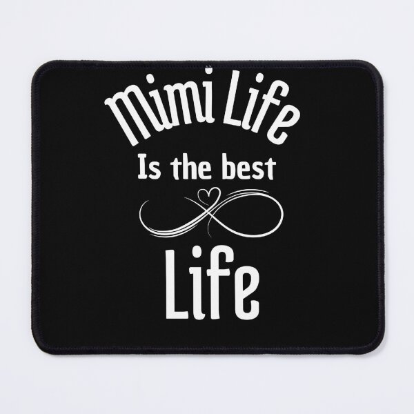 Item preview, Mimi life is the best life / cute quote for mom and grandma designed and sold by Reda Ls ⭐️⭐️⭐️⭐️⭐️.