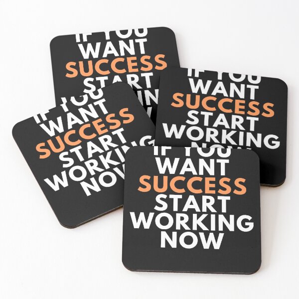 Item preview, IF YOU WANT SUCCESS START WORKING NOW designed and sold by AGSTEESGR.