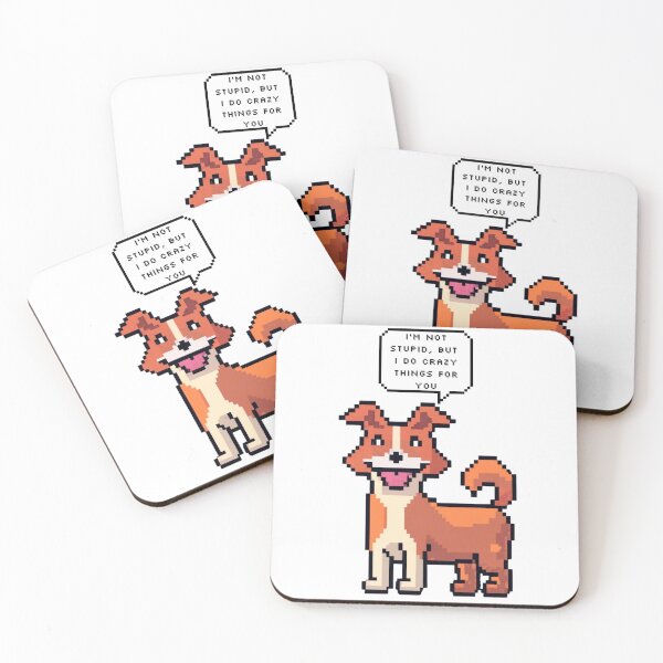 Item preview, I am not stupid, but I do crazy things for you | Pixel Style designed and sold by CircinusStore.