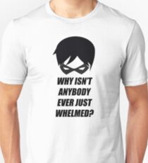 Whelmed Unisex T-Shirt