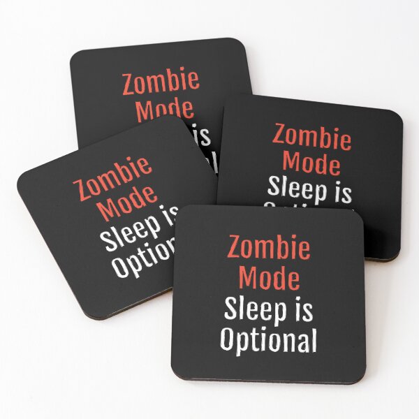 Item preview, Zombie Mode, Sleep is Optional (Black Edition) designed and sold by QuotopiaThreads.